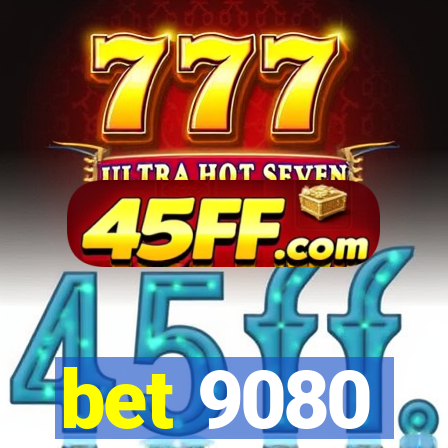 bet 9080